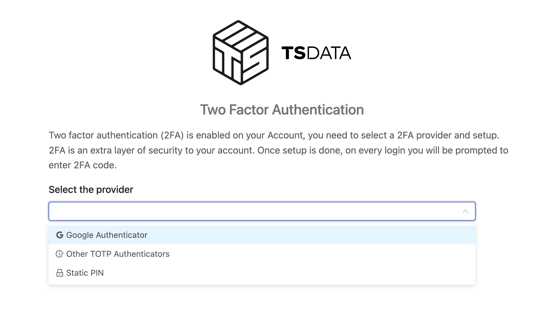 Tela Two Factor Authentication com o campo Select the provider aberto, mostrando Google Authenticator, Other TOTP Authenticators e Static PIN.
